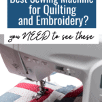 Dreaming of the best sewing machine for quilting and embroidery? You NEED to see these! quilting sewing machine, sewing machine for quilting, best sewing machine for quilting, #AD