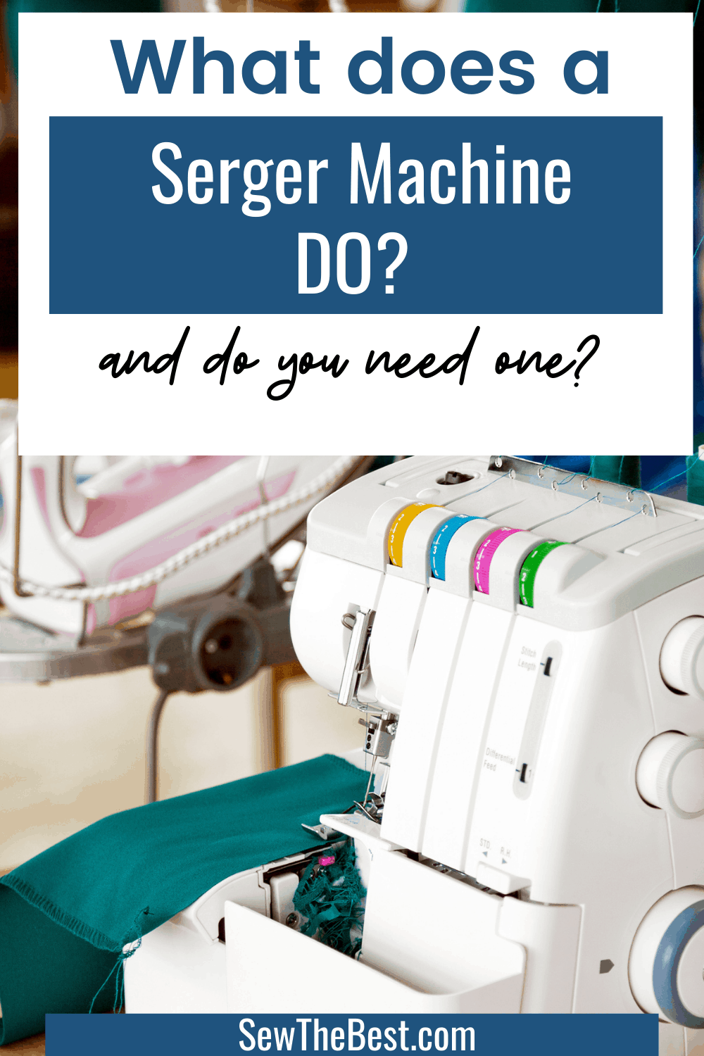 What does a serger machine DO? And do you need one? What is a serger used for? How much do serger machines cost? Learn all this and more. #Sewing