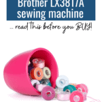 Looking for a beginner sewing machine? Read this Brother LX3817A review before you buy! Brother LX3817A sewing machine, beginner sewing machine, basic sewing machine. #AD #Sewing