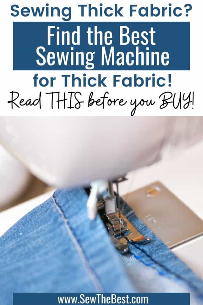 Sewing thick fabric? Find the Best sewing machines for thick fabric. Read this before you buy and learn about the best sewing machines for heavy fabric. Sewing denim, sewing canvas, and sewing leather made easy. #AD #Sewing #SewingMachine