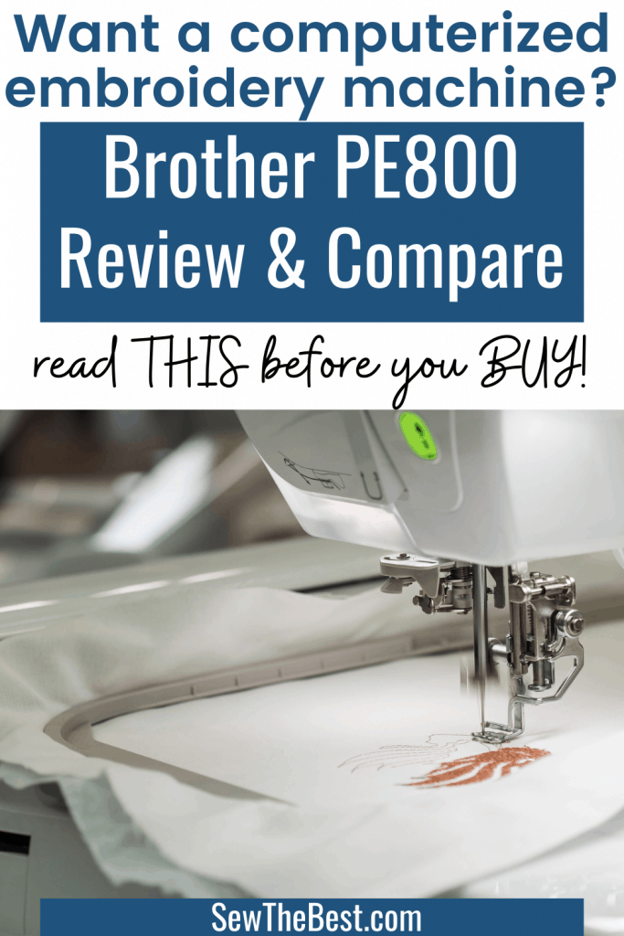 Brother PE800 Review. Looking to buy a computerized embroidery machine? Learn about the Brother PE800 in this review. #embroideryMachine #sewing