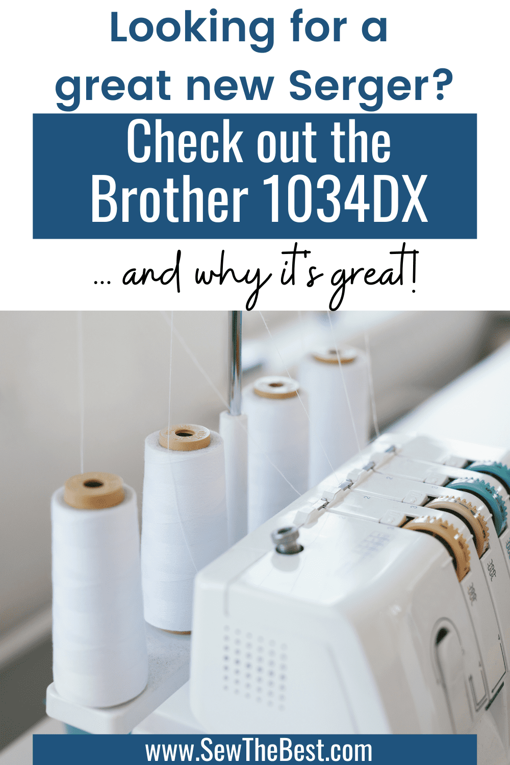 Looking for a great new serger? Check out the Brother 1034DX ... and why it's great! Picture of a Brother 1034dx serger follows.