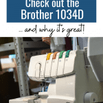 Looking for a great new serger? Check out the Brother 1034D and why it's so great! Followed by picture of Brother 1034D Serger.