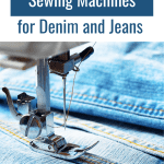 Best Sewing Machines for Denim and Jeans. Picture of sewing machine sewing jeans follows.