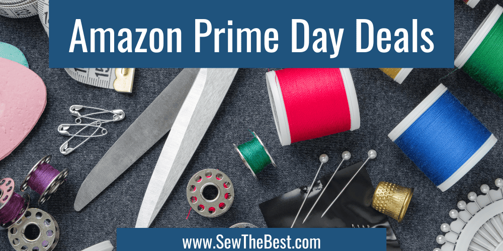 Amazon Prime Day Deals. Picture of sewing notions, thread, scissors, bobbins, pins, and more follow.