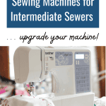 The Best Sewing Machines for Intermediate Sewers ... upgrade your machine! Picture of a sewing project in a computerized Brother sewing machine follows.
