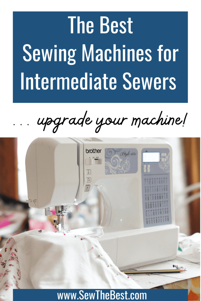 The Best Sewing Machines for Intermediate Sewers ... upgrade your machine! Picture of a sewing project in a computerized Brother sewing machine follows.