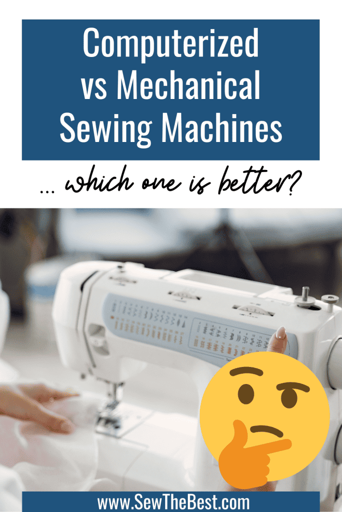 Computerized vs Mechanical Sewing Machines ... which one is better? Picture of a sewing machine and thinking face emoji follows.