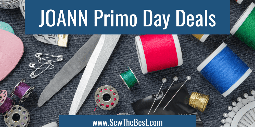 JOANN Primo Day Deals. Picture of sewing notions, thread, scissors, bobbins, pins, and more follow.