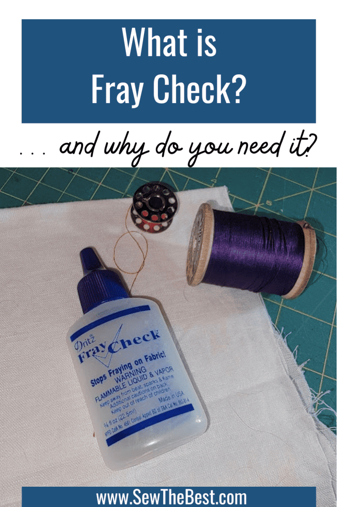 What is Fray Check?  ...and why do you need it?  Next is a photo of a bottle of Fray Check, along with a spool of purple thread, a bobbin and some white fabric.