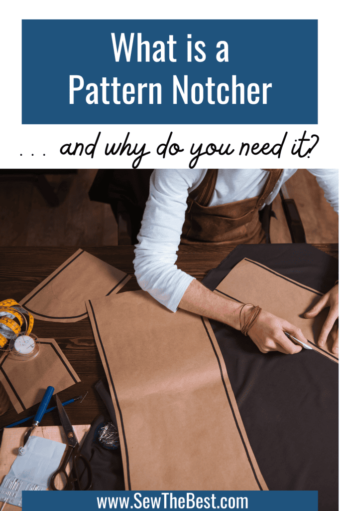 What is a Pattern Notcher...and why do you need one?  This is followed by the image of a person laying out a sewing pattern on a black fabric.